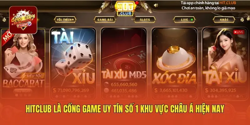Hitclub là cổng game uy tín số 1 khu vực châu Á hiện nay